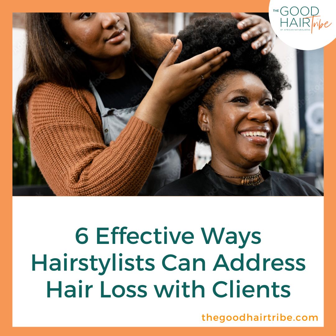 6 effective ways Hairstylists can address Hair Loss with Clients